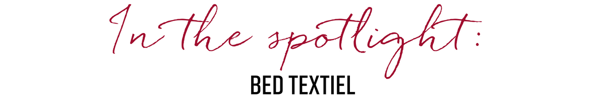 In the spotlight: Bed textiel