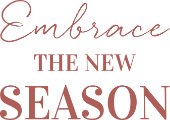 Embrace The New Season