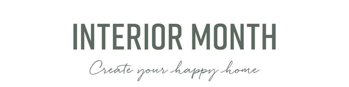 Interior Month: Create your happy home