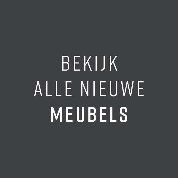 Bekijk alle nieuwe meubels