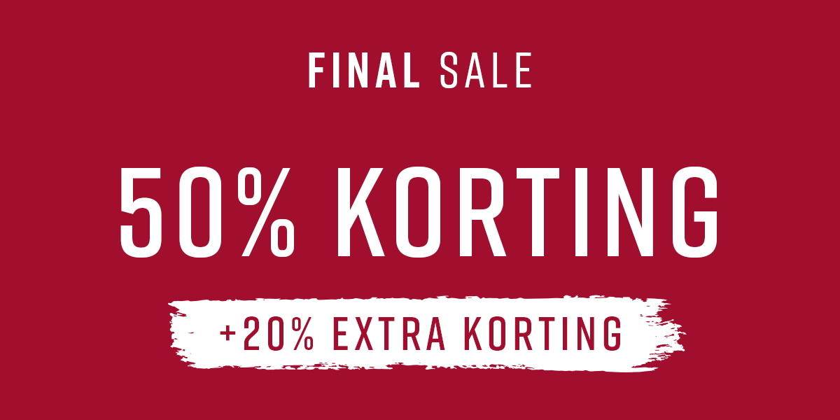 FINAL SALE 50% + 20% KORTING