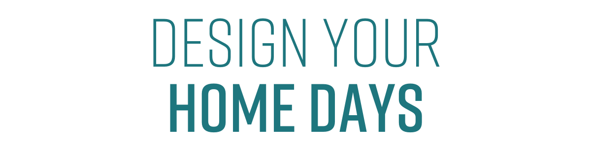 Design your Home Days