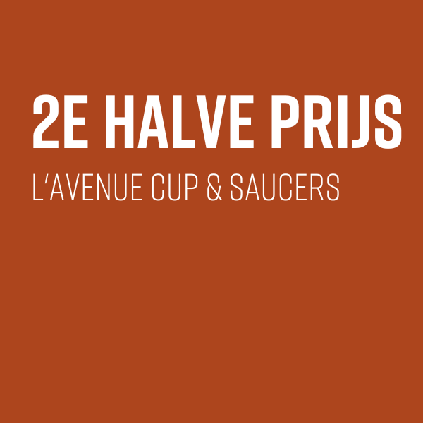 2e halve prijs L'Avenue Cup & Saucers